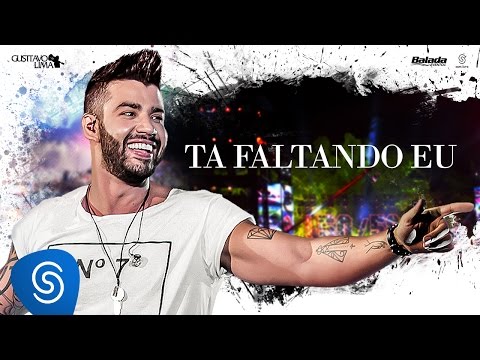 Gusttavo Lima - Tá Faltando Eu