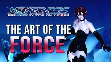 PSO2 NGS Force Overview | The Art of the Force