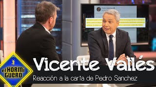 Vicente Vallés Reacciona A La Carta De Pedro Sánchez - El Hormiguero