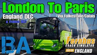 Driving The Full LONDON To PARIS On Fernbus Simulator! - England & France DLC screenshot 2