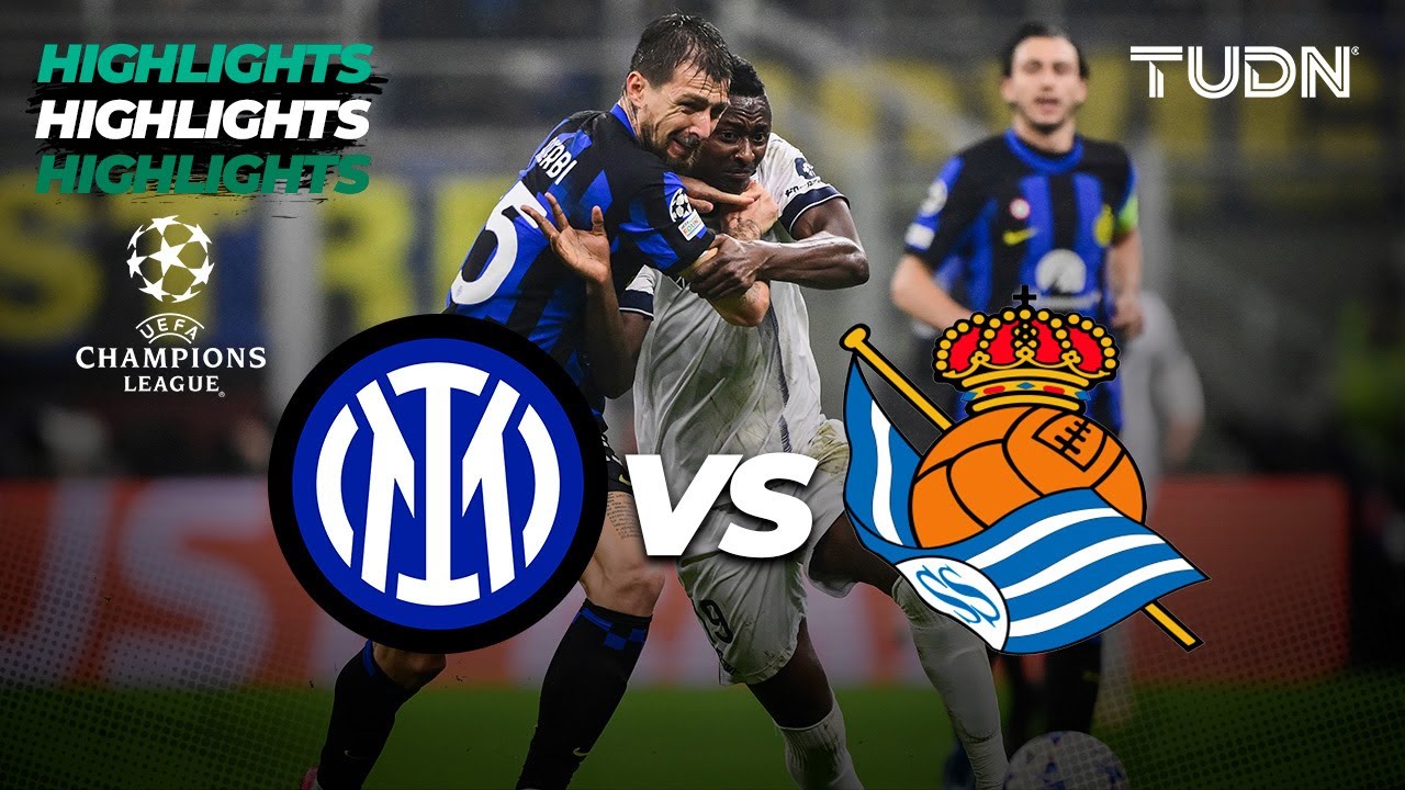 Inter de Milán vs Real Sociedad - HIGHLIGHTS | UEFA Champions League ...