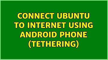 Ubuntu: Connect Ubuntu to Internet using Android phone (tethering) (3 Solutions!!)