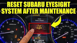 How To Reset Your Subaru EyeSight System After Maintenance (EyeSight Off Warning & Calibration)