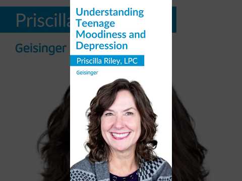 Understanding teenage moodiness and depression (Geisinger)