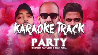 Party (පාටි) - Karaoke Track | Big Doggy Ft. Shan Putha X Costa