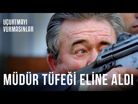 Müdür Tüfeği Eline Aldı | Uçurtmayı Vurmasınlar