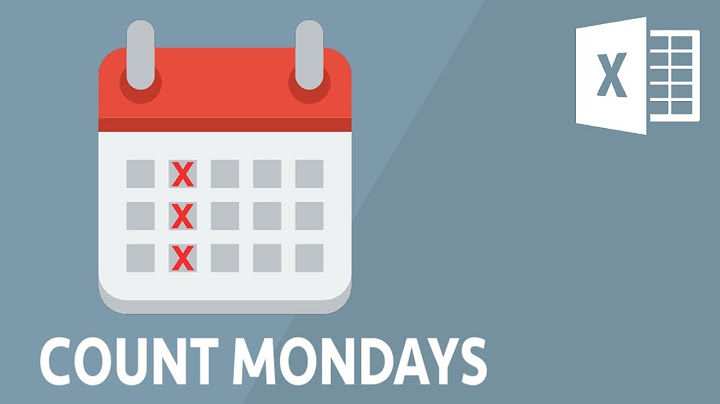 Count the number of Mondays between two dates in Excel