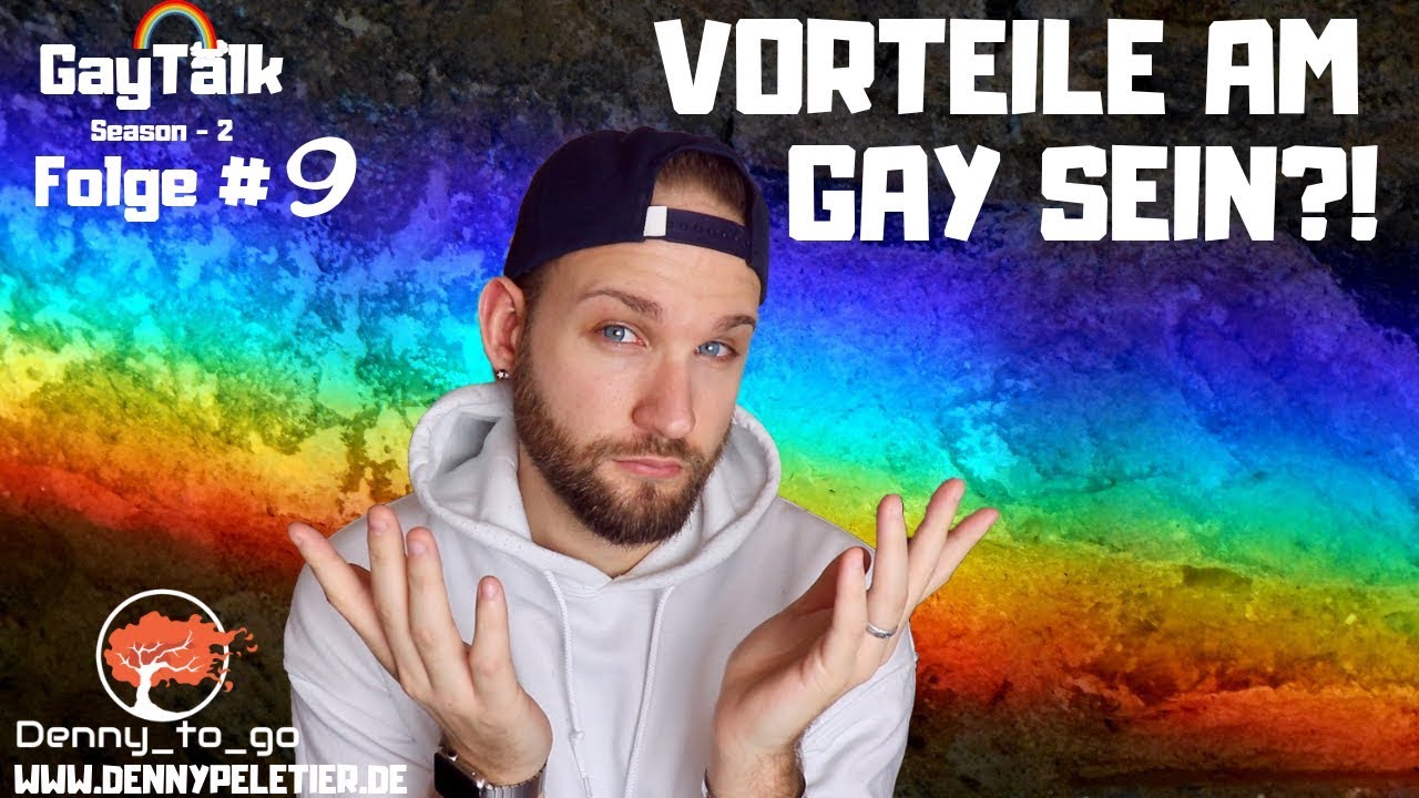 Vorteile am Gay sein | Denny Peletier