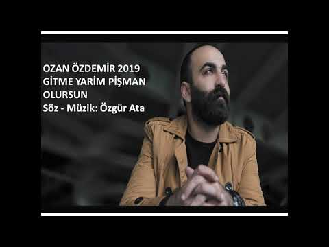 Ozan Özdemir - Gitme Yarim Pişman Olursun 2019