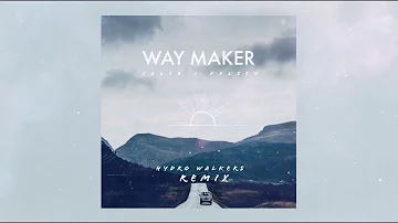 Caleb + Kelsey - Way Maker (Hydro Walkers Remix)