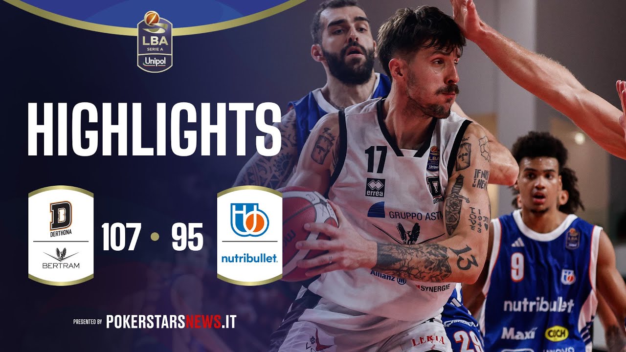 Bertram Derthona Tortona - NutriBullet Treviso Basket | PokerstarsNews Highlights Serie AUnipol25/26
