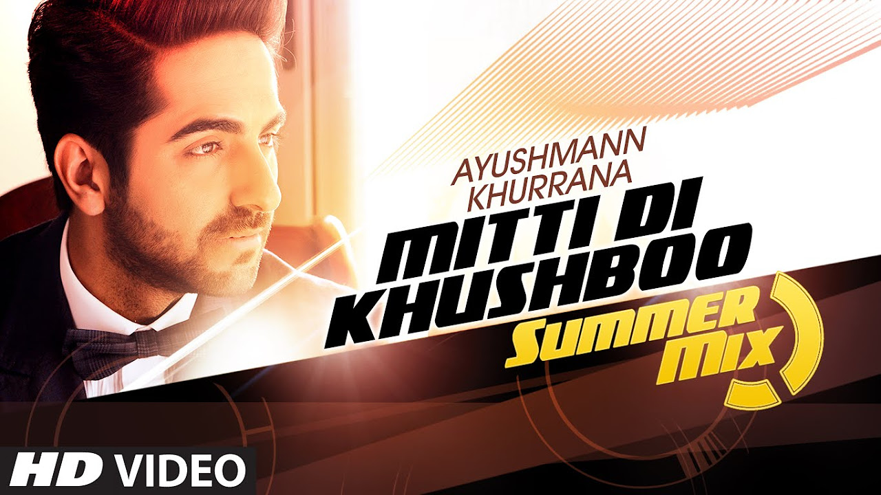 Mitti Di Khushboo Summer Mix VIDEO Song  Ayushmann Khurrana Tatva K  T Series