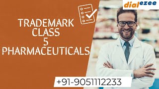 TRADEMARK CLASS - 5 PHARMACEUTICALS @dialezee