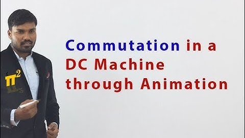 Commutation in a DC machine (Subtitles included) PiSquare Academy