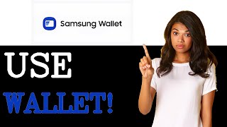How To Use Samsung Wallet (2025)