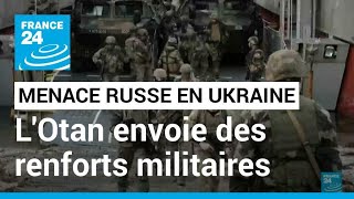 Menace russe en Ukraine : L'Otan envoie des navires et avions de combat en Europe de l'Est