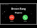 Brown rang ringtone  yo yo honey singh song ringtone  new punjabi song ringtone  download link 