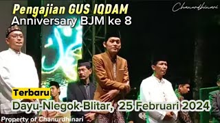 GUS IQDAM TERBARU, PENGAJIAN DI DAYU, NGLEGOK, BLITAR, 25 FEBRUARI 2024