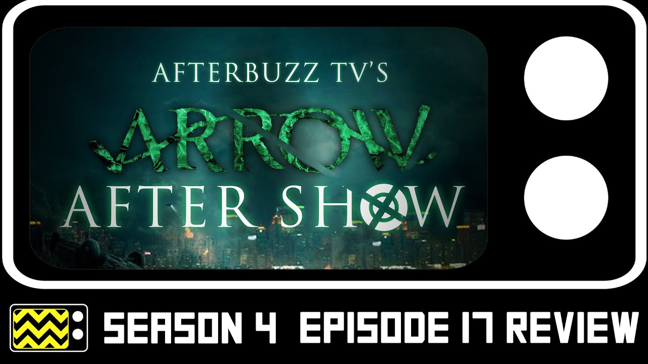 Arrow Season 4 Episode 17 Review & AfterShow | AfterBuzz TV