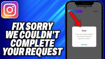 How to Fix Instagram  Sorry We Couldn