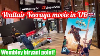 Watching Waltair Veeraya movie in UK|| wembley biryani point UK||
