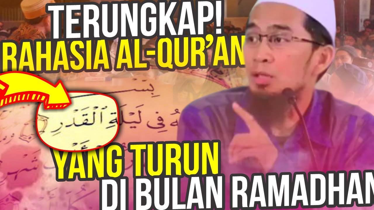 KEISTIMEWAAN Bulan Ramadhan Karena Turunnya AL-QUR’AN? Begini Penjelasan UST. Adi Hidayat LC MA