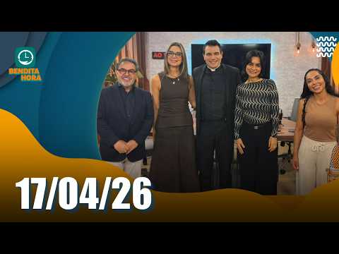 BENDITA HORA | 17/04/26