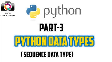 Python Sequence Data Type in tamil|| Data Types in tamil || RKS CREATORS ||Python Tutorial in tamil