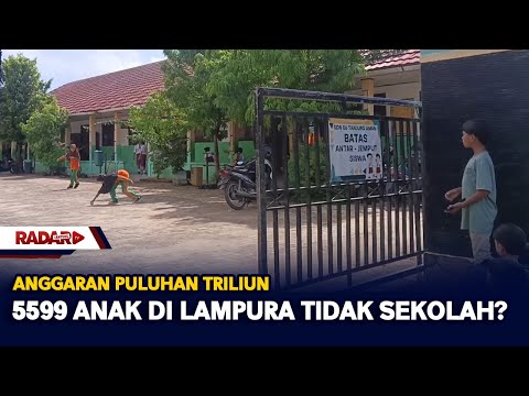 Anggaran Puluhan Triliun, 5599 Anak Di Lampura Tidak Sekolah