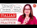 Italian Listening Practice 6 - Learn Everyday Conversational Italian