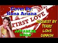 FIRST LOVE BY: UTADA HIKARU/Cover By:Hana Ariana/Japanese Song/With English Lyrics