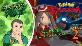 MK404 Plays Pokémon Colosseum EX02 - May Need a Challenge [Mt. Battle Vs. 100 2/2, Realgam Colo.]