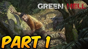 Green Hell Walkthrough Part 1 - Story Tutorial (Early Access) - No Commentary