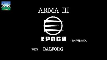 How to Get the ARMA 3 Epoch Mod Running (EASY)