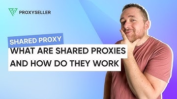 What are shared proxies and how do they work