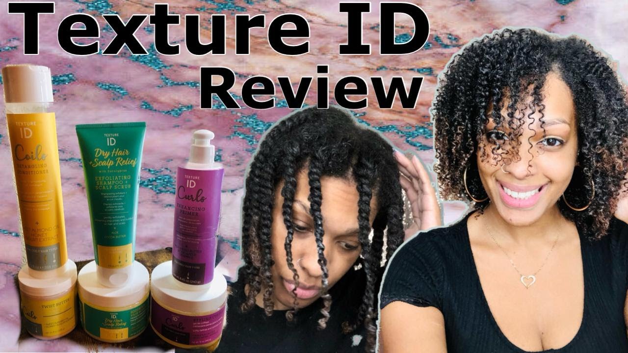 Texture ID products review with twist out