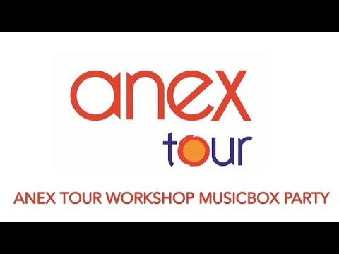 Anex Tour Workshop Russian Musicbox Party News Youtube