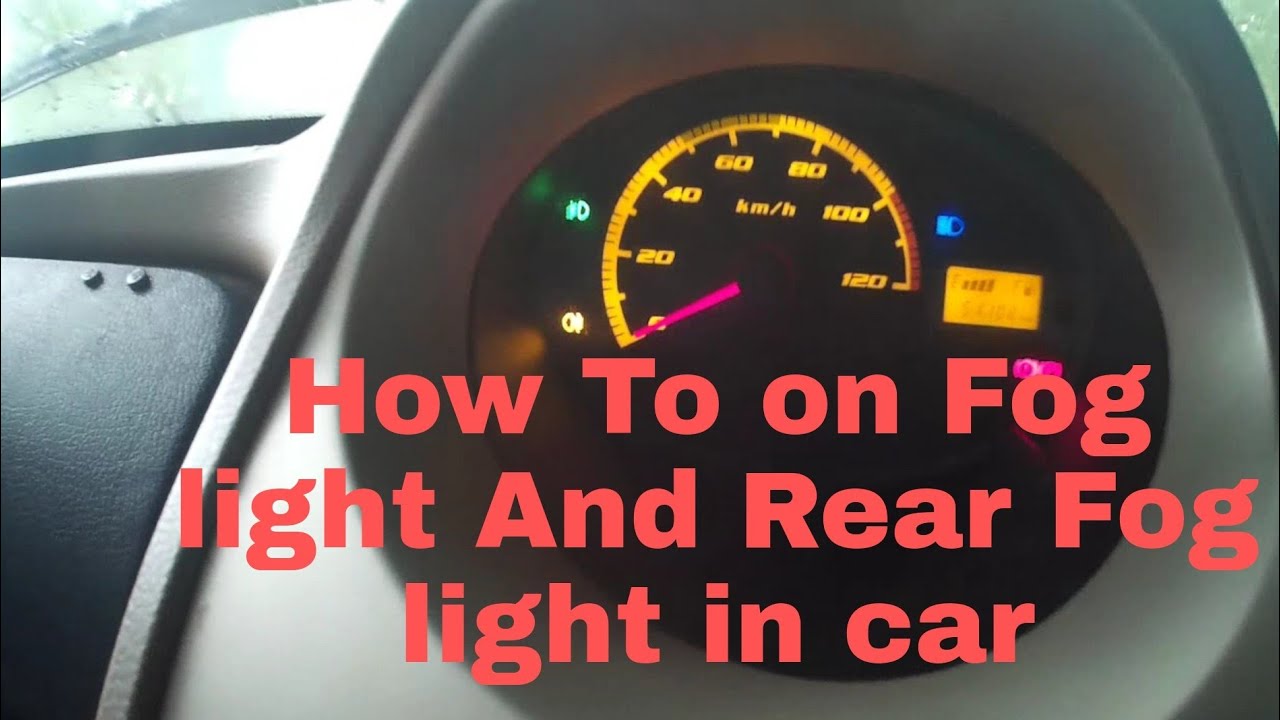 How To Turn on Front Fog light And Rear Fog light in car - YouTube