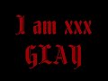 I am xxx / GLAY 挑戦してみた