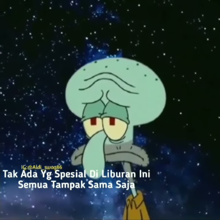STATUS WHATSAPP TERBARU || STORY WA QUOTES || QUOTES SQUIDWARD || CCP ||