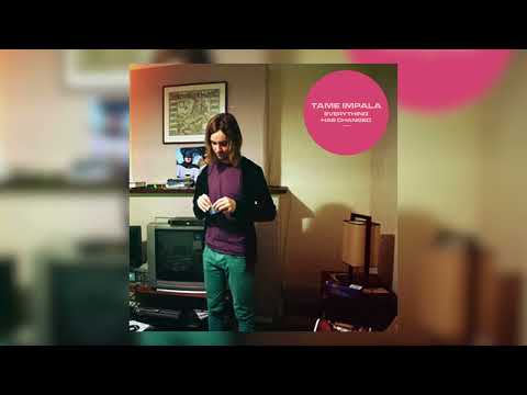 Tame Impala - Everything Has Changed (Remastered)