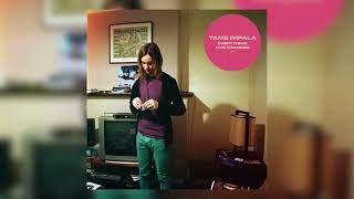 Tame Impala - Everything Has Changed (Remastered)