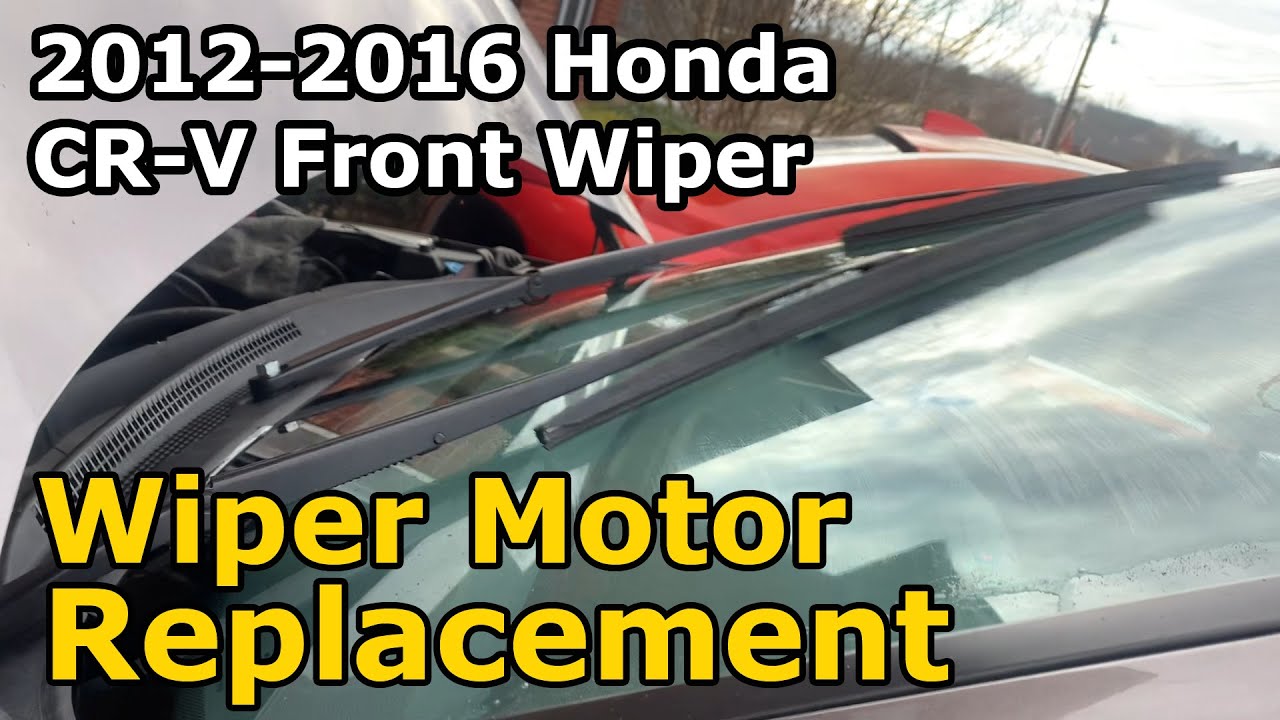 2012-2016 Honda CR-V Front Wiper Motor Replacement How FIX Slow CRV