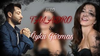 Taladro  &  Öykü Gürman - Duyduğuma Göre Sevdiğin Varmış (Mix) Prod. By PeroMusic