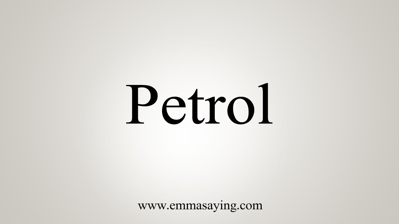How To Say Petrol - YouTube