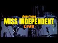 Miss independent  jhonn young live version