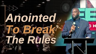 Anointed To Break The Rules | Bishop S. Y. Younger