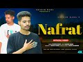 Nafrat  shakir baba  sohail reshi  shoaib majeed  new kashmiri  heart broken  song  2023