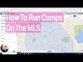 How to Run Comps On The MLS