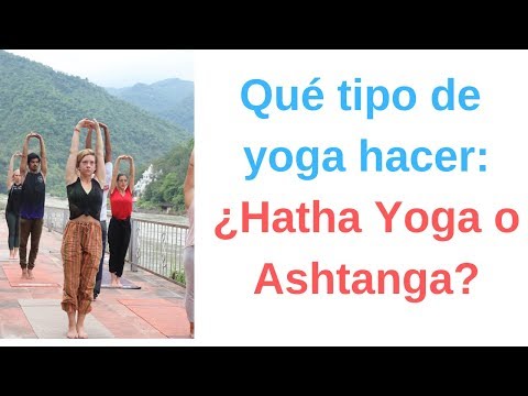 Vídeo: Diferencia Entre Hatha Yoga Y Ashtanga Yoga